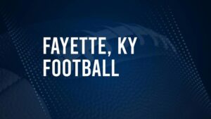 How to Watch Fayette County, KY High School Football Games Streaming Live – August 30