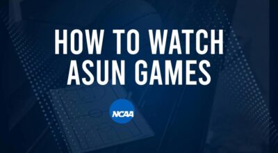 How to Watch ASUN College Basketball Games - Friday, November 15