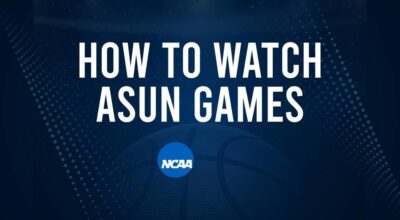 How to Watch ASUN College Basketball Games - Saturday, November 9