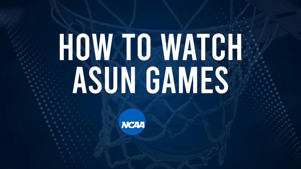 How to Watch ASUN College Basketball Games - Tuesday, November 26