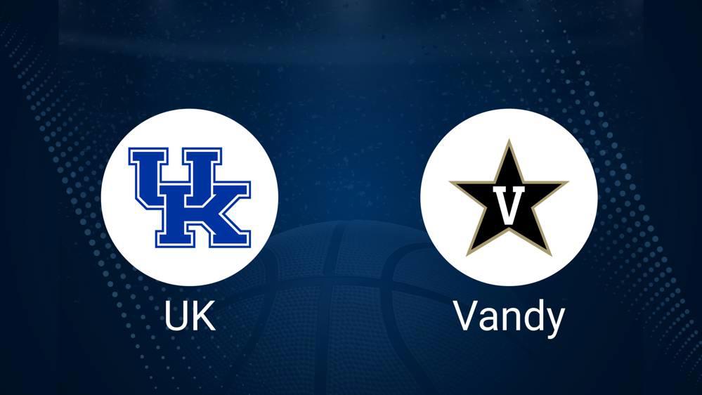 How to Watch Kentucky vs. Vanderbilt on TV or Live Stream - January 25